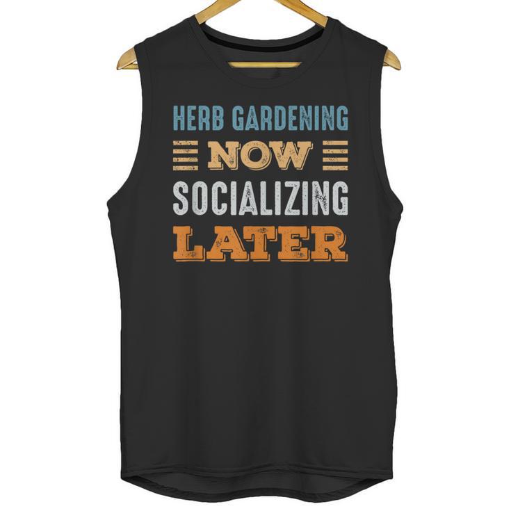 Herb Gardening Now Minimal Socializing Introvert Vintage Unisex Tank Top