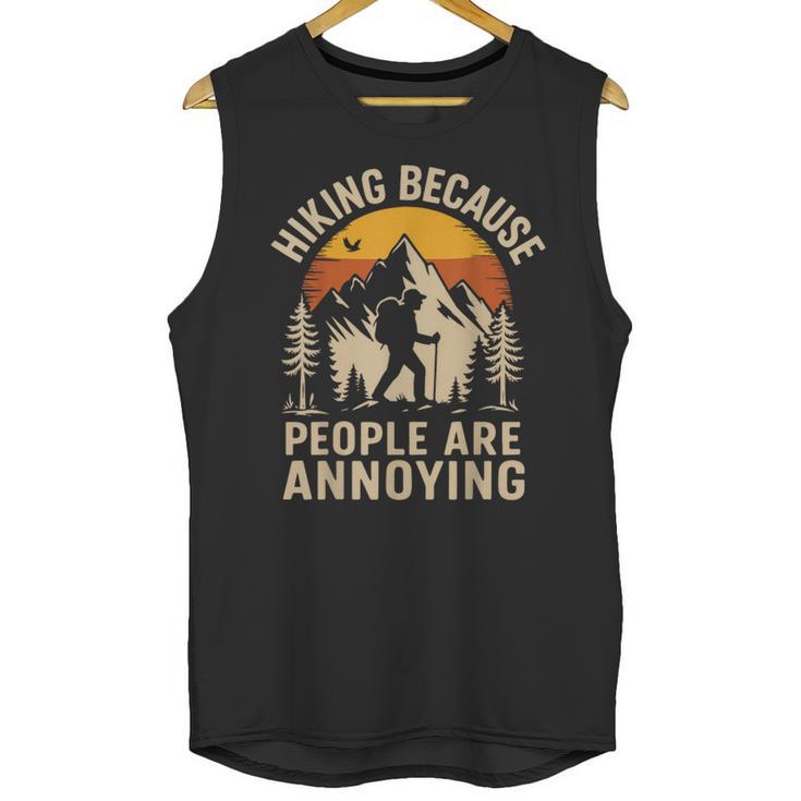 Hiking Because People Are Annoying Introvert Unisex Tank Top