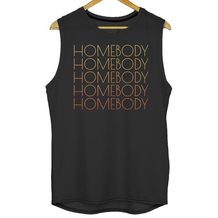 HOMEBODY For Men And Women Introverts Fun Graphic Unisex Tank Top