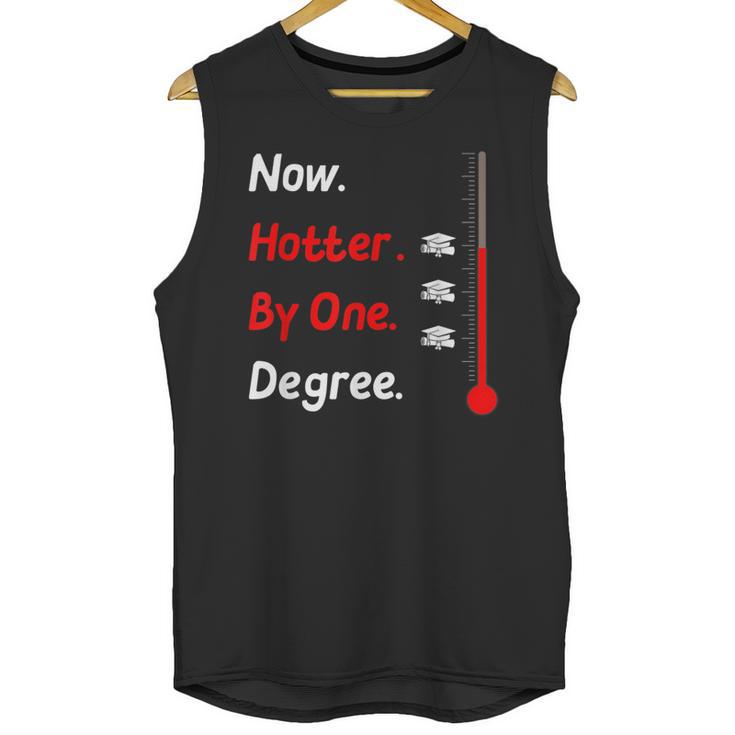 Now Hotter By One Degree Shirt Graduation For Her 2020 Unisex Tank Top