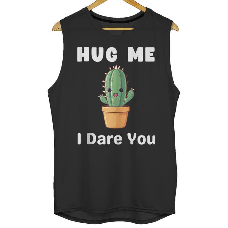 Hug Me I Dare You Introvert Cactus Tee Unisex Tank Top Hug Me I Dare You Introvert Cactus Tee Unisex Tank Top
