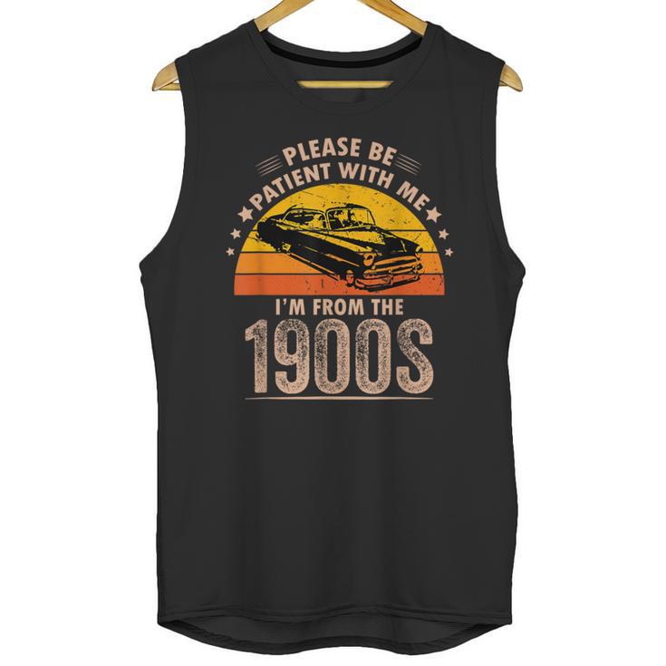 Humorous Saying Please Be Patient With Me I'm From The 1900s Unisex Tank Top