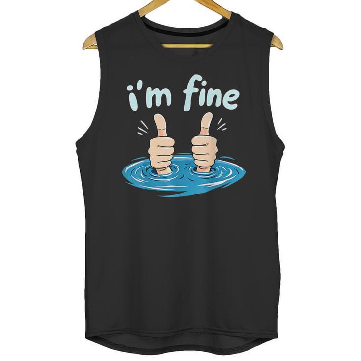 I'm Fine Drowning Thumbs Up Introvert Meme Humor Unisex Tank Top