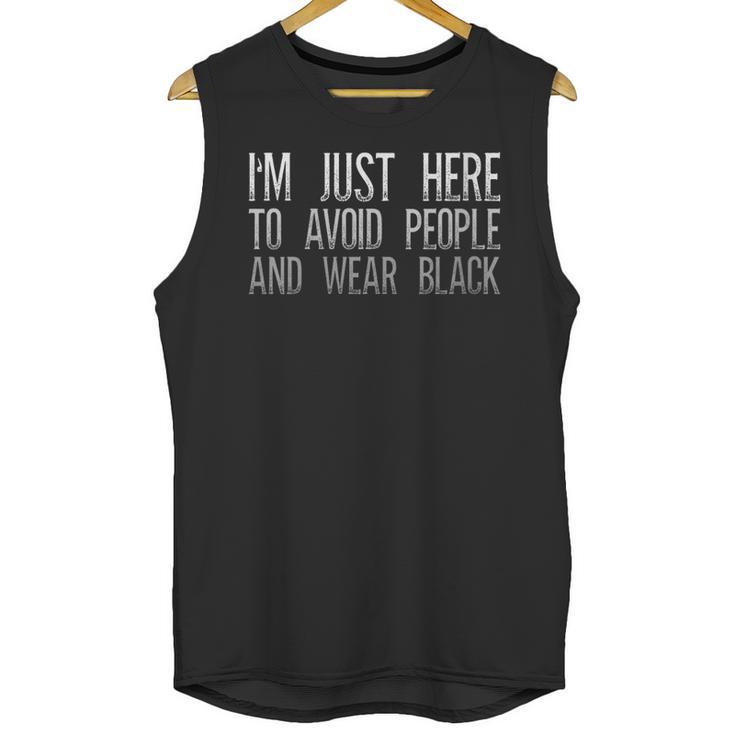 I'm Just Here To Avoid People And Wear Introvert Unisex Tank Top