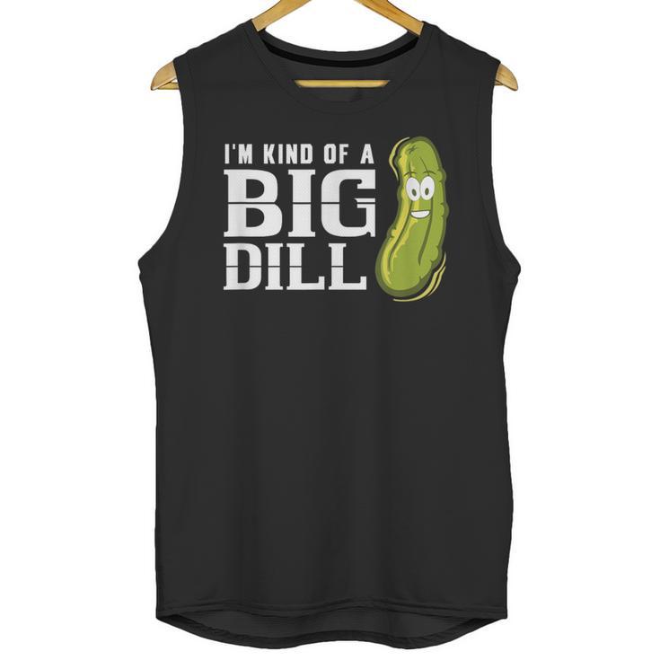 I'm Kind Of a Big Dill Graduation Shirt Unisex Tank Top