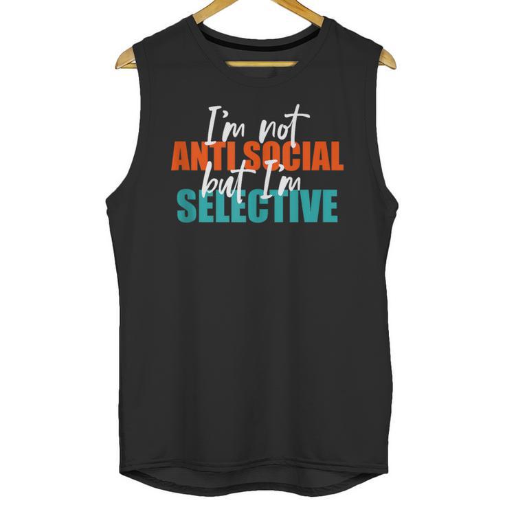 I'm Not Anti-Social But I'm Selective Introvert Unisex Tank Top