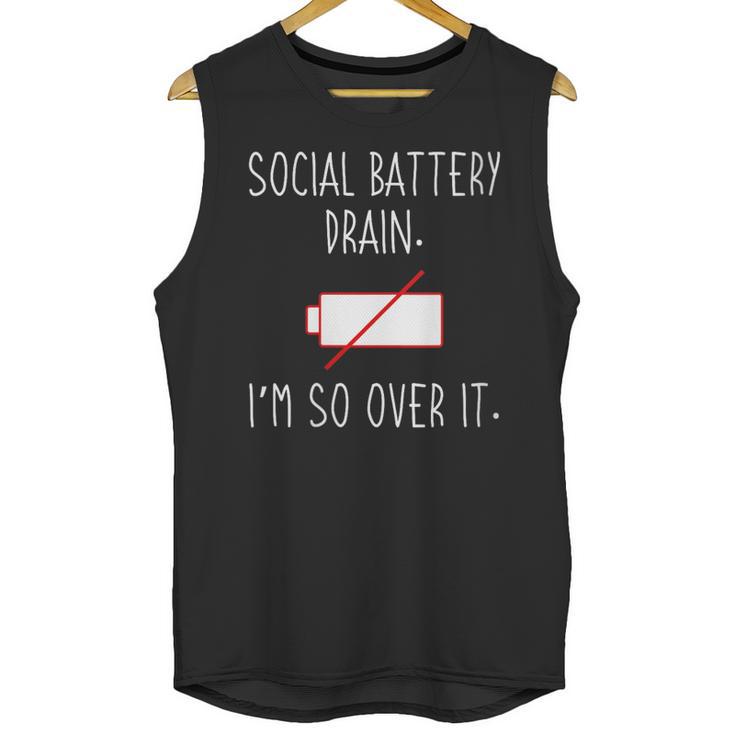 I'm So Over It Saying For Introvert And Shy People Unisex Tank Top