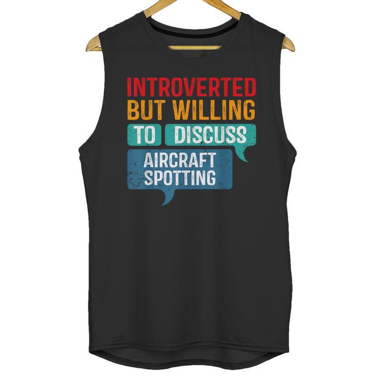 Introvert Aircraft Spotting Lovers Men & Women Unisex Tank Top