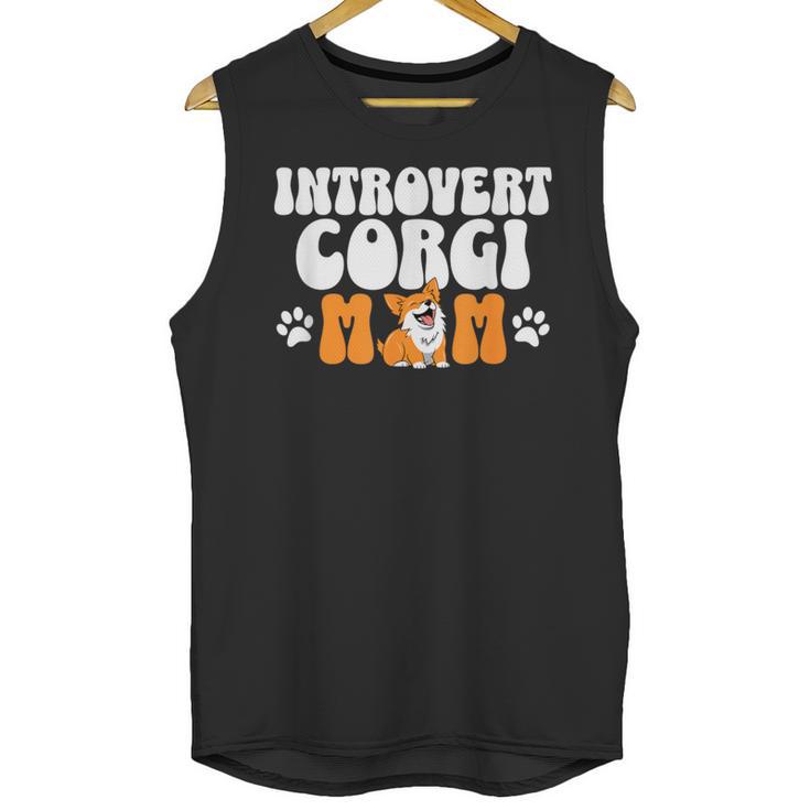 Introvert Corgi Mom Dog Pet Morca Works Dog For Men Women Unisex Tank Top