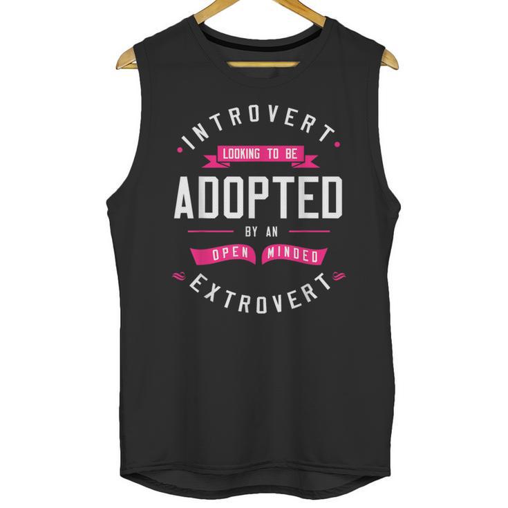 Introvert Looking To Be Adopted Introvert Humor Unisex Tank Top