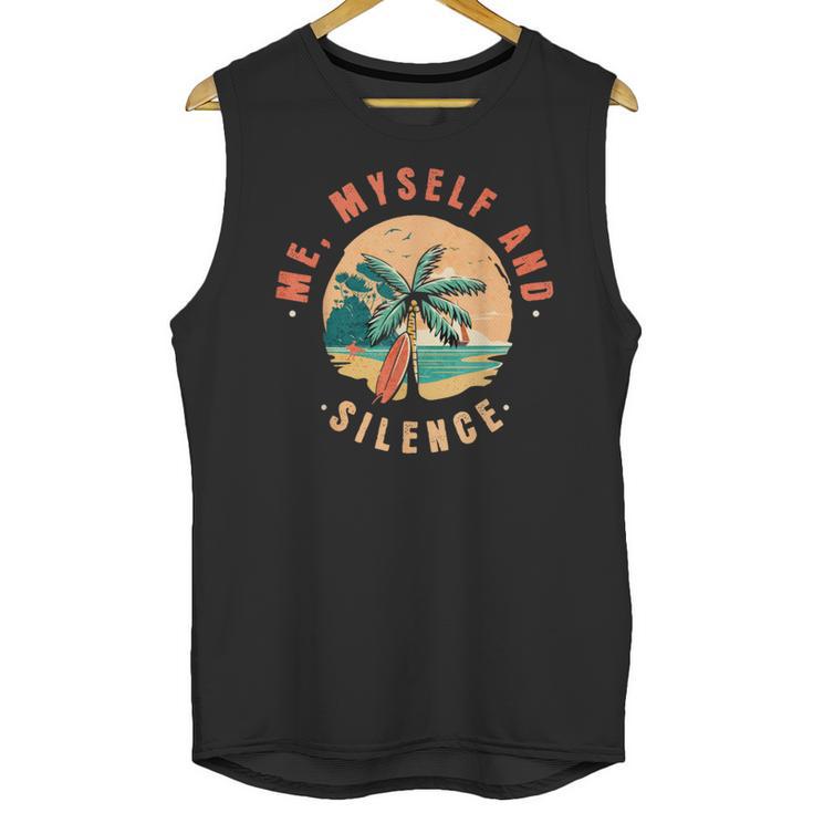 Introvert Relaxation Me Myself And Silence Summer Vacation Men Women Unisex Tank Top