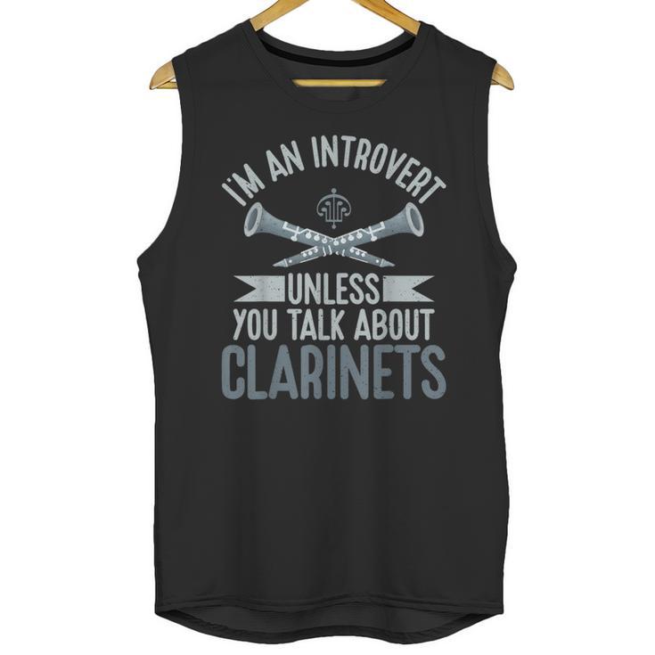 Im An Introvert Unless You Talk About Clarinets Unisex Tank Top
