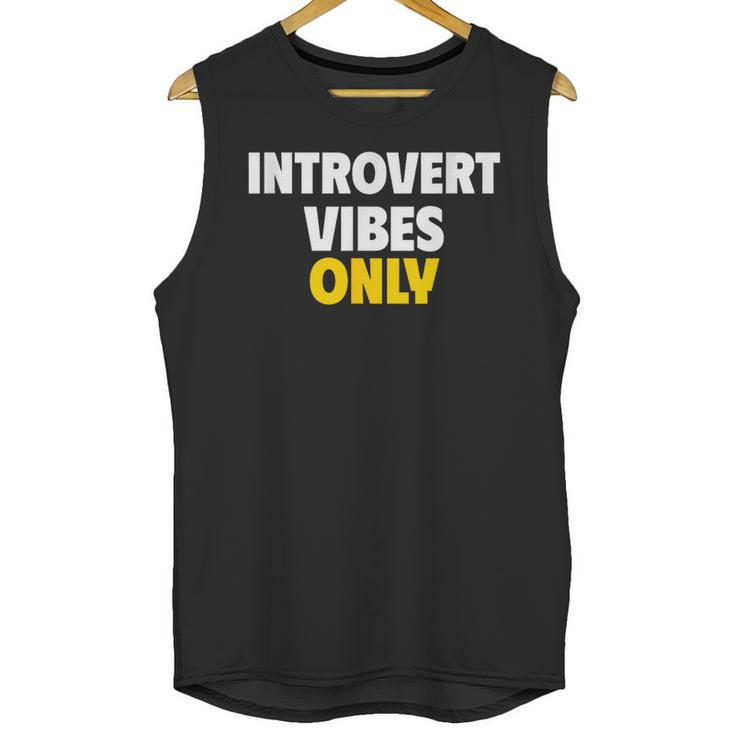 Introvert Vibes Only Unisex Tank Top