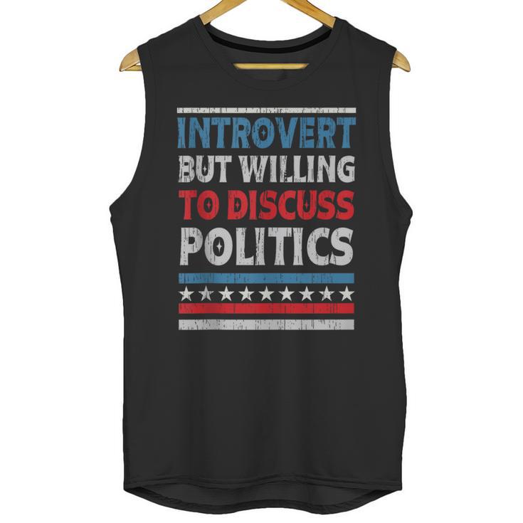 Introvert But Willing To Discuss Politics USA Elections 2024 Unisex Tank Top