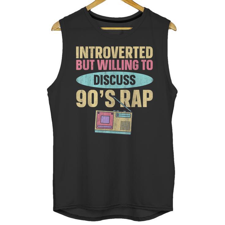 Introverted But Willing To Discuss 90's Rap Unisex Tank Top