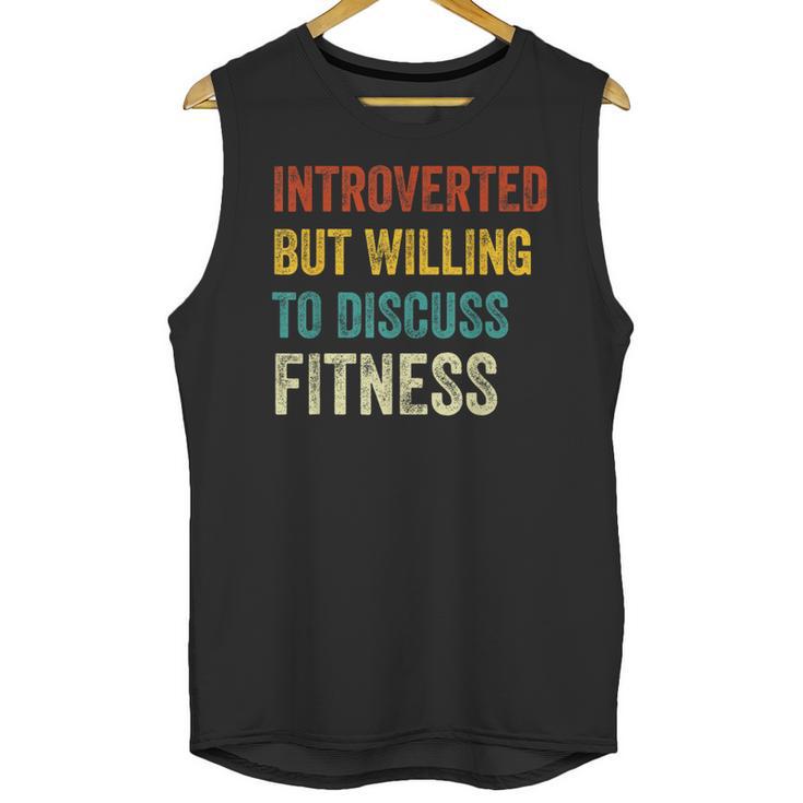 Introverted But Willing To Discuss Fitness Hobby Unisex Tank Top