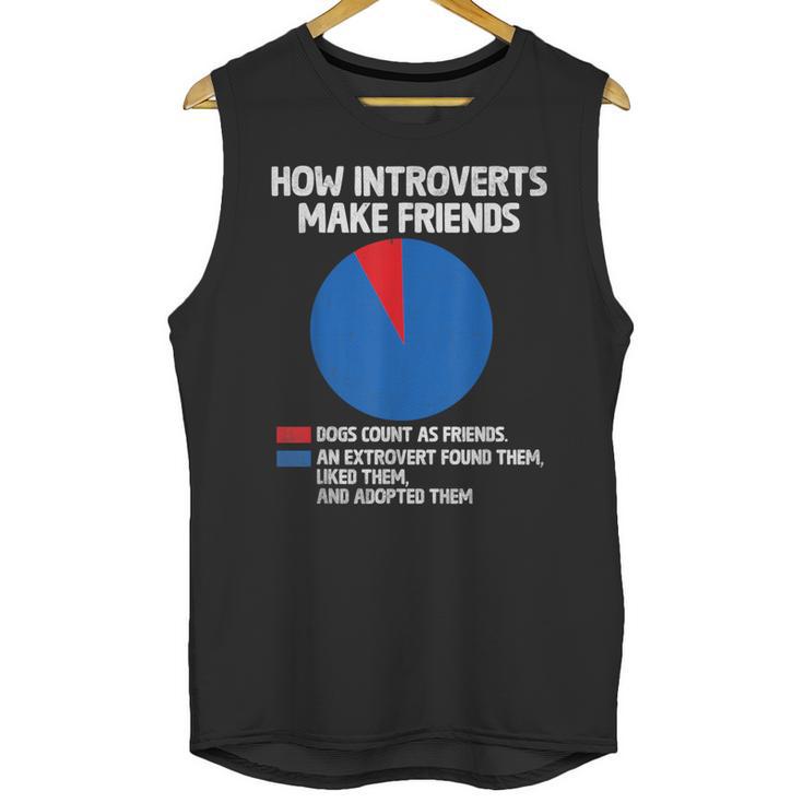 How Introverts Make Friends Sayings For Introverts Unisex Tank Top