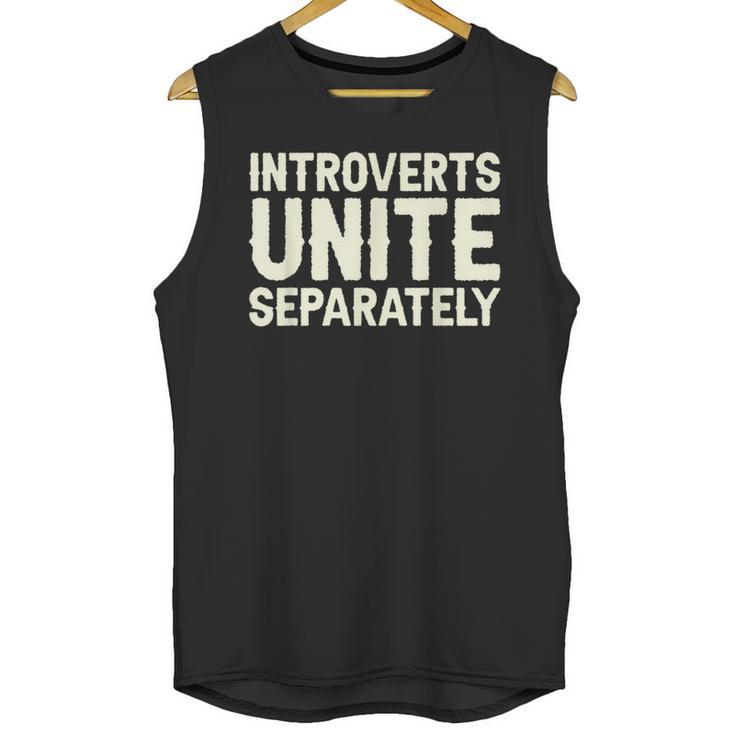 Introverts Unite Separately I Introvert Unisex Tank Top