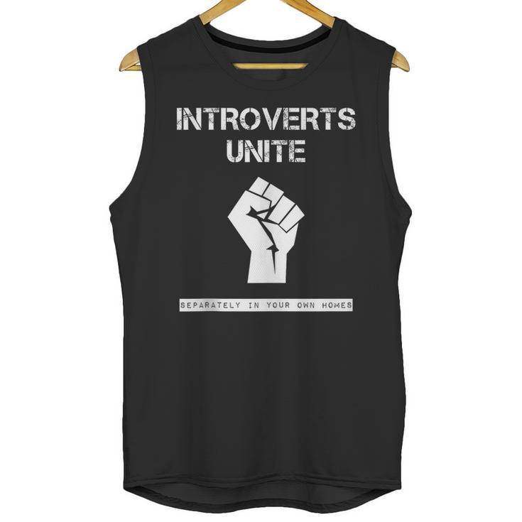 Introverts Unite Separately In Your Own Homes Sarcasm Unisex Tank Top