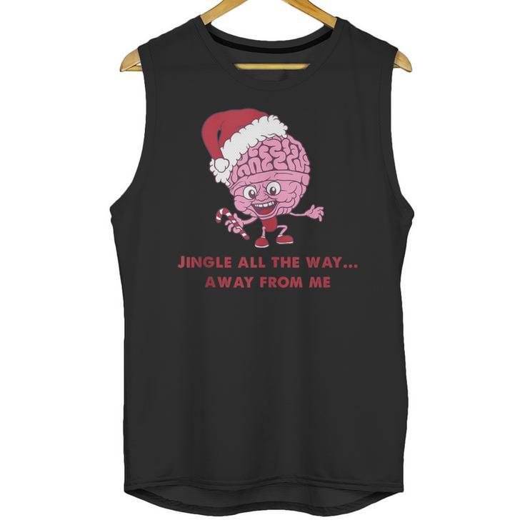 Jingle All The Way Away From Me This Christmas For Introvert Unisex Tank Top