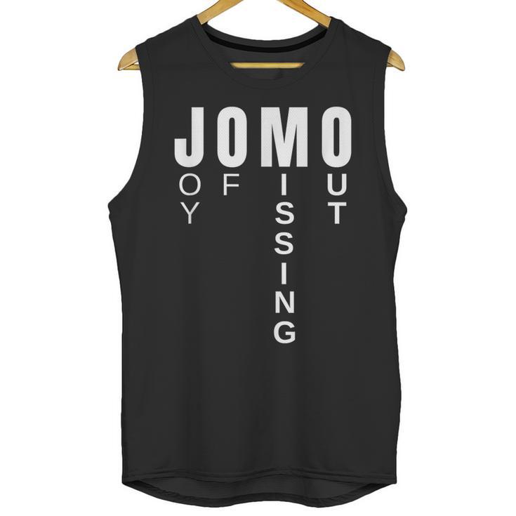 JOMO Joy Of Missing Out Sarcastic Introvert Unisex Tank Top