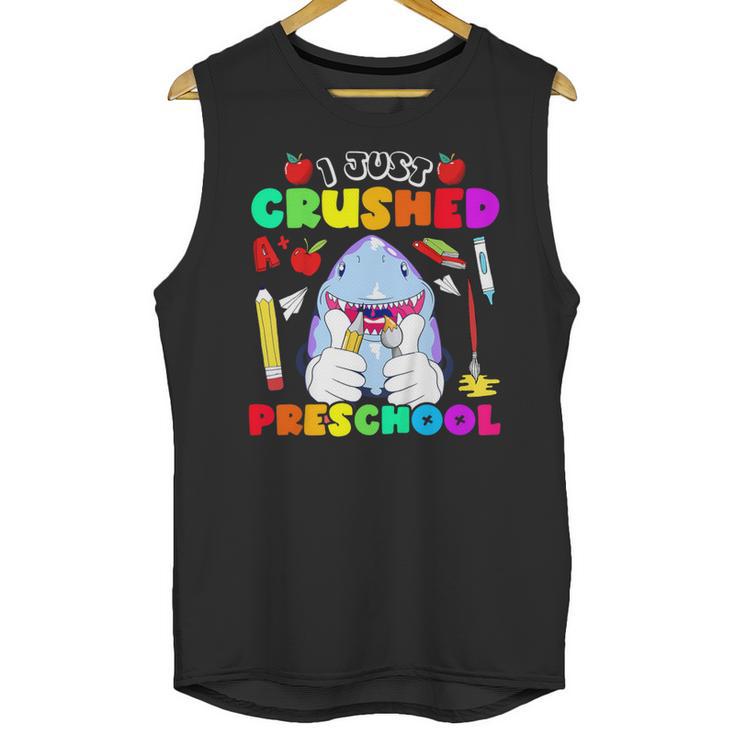 I Just Crushed Preschool Pre-K Preschoolers Graduation Unisex Tank Top