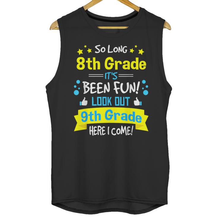 Kids So Long 8th Grade Graduation Here I Come 9th Grade Unisex Tank Top