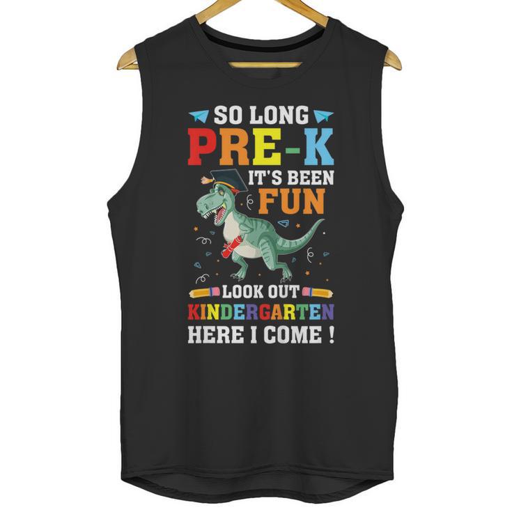 Kids So Long Pre-K Preschool Graduation Kindergarten Here I Come Unisex Tank Top