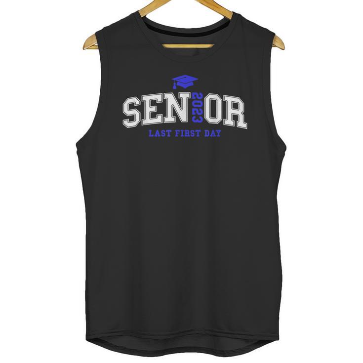 My Last First Day Senior 2023 Back To School Graduation 2023 Unisex Tank Top
