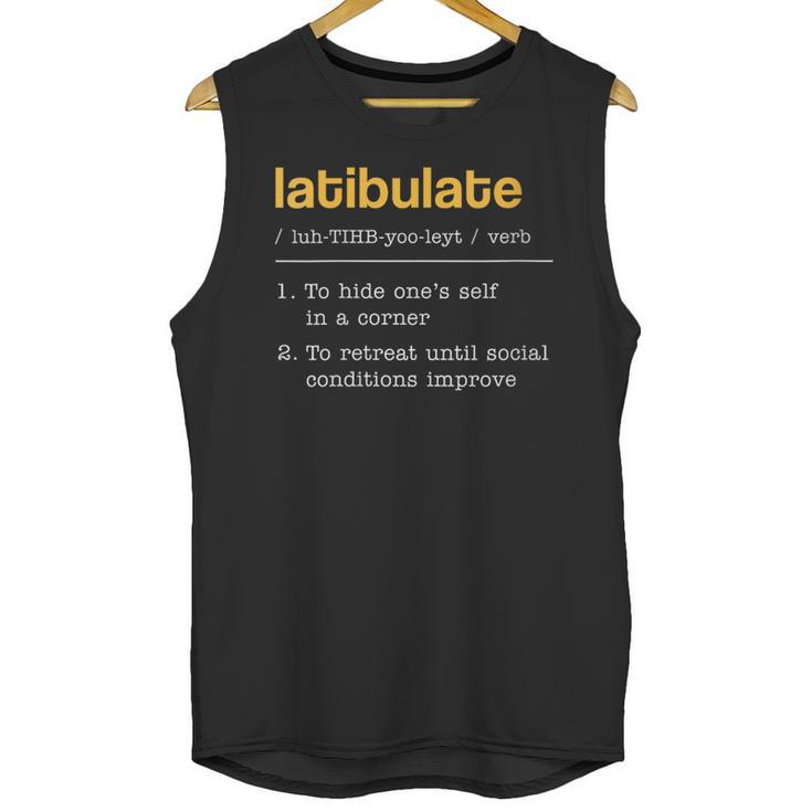 Latibulate Dictionary Definition For Introverts Unisex Tank Top