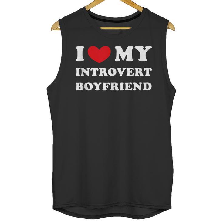I Love My Introvert Boyfriend I Heart My Introvert BF Unisex Tank Top