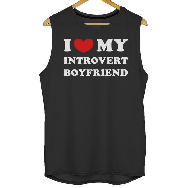 I Love My Introvert Boyfriend I Heart My Introvert BF Unisex Tank Top