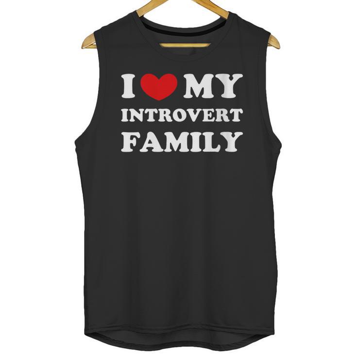 I Love My Introvert Family I Heart My Introvert Family Unisex Tank Top