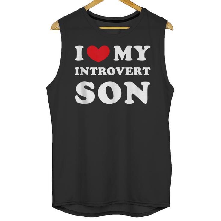 I Love My Introvert Son I Heart My Introvert Son Unisex Tank Top