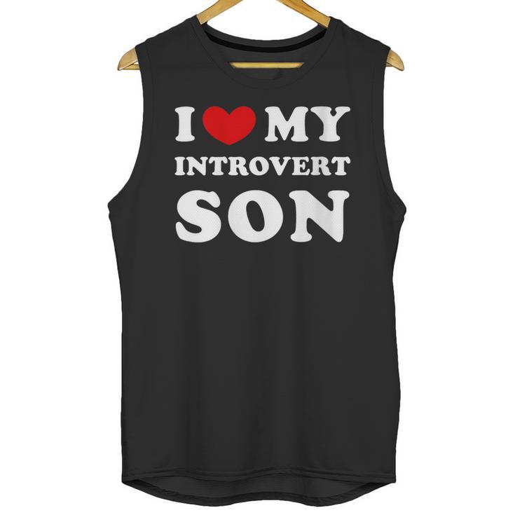 I Love My Introvert Son I Heart My Introvert Son Unisex Tank Top
