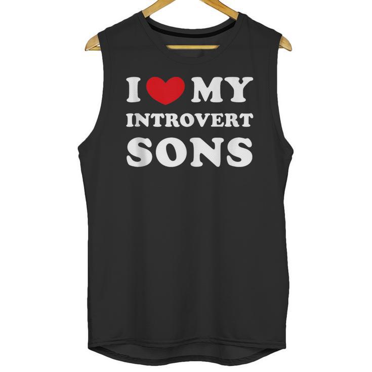 I Love My Introvert Sons I Heart My Introvert Sons Unisex Tank Top