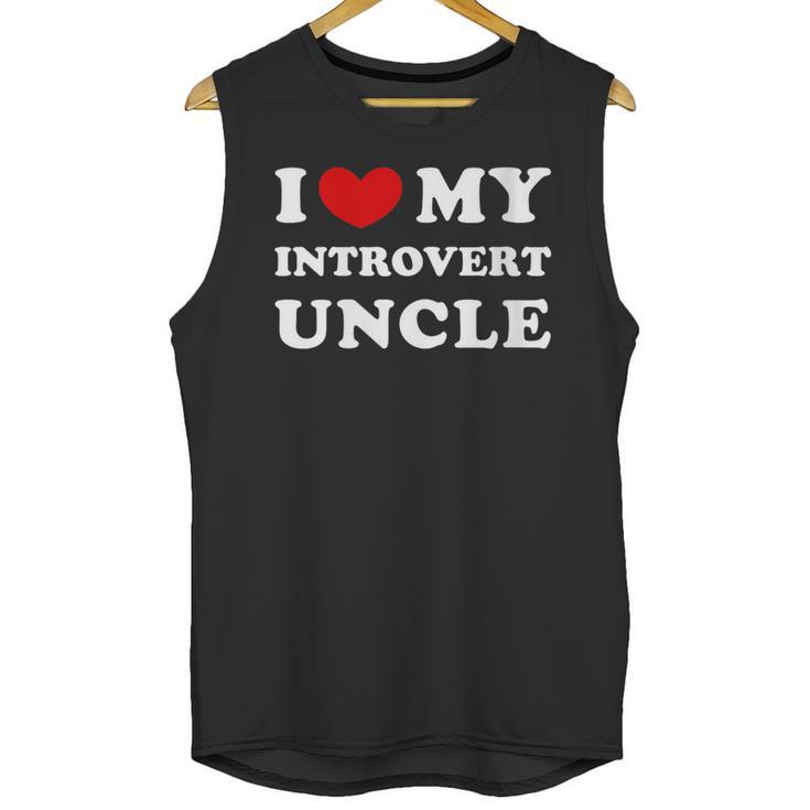 I Love My Introvert Uncle I Heart My Introvert Uncle Unisex Tank Top