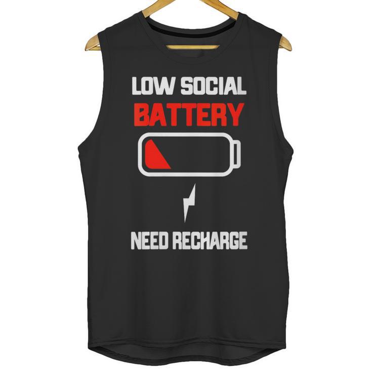 Low Social Battery Need Recharge Introvert Self-Care Unisex Tank Top