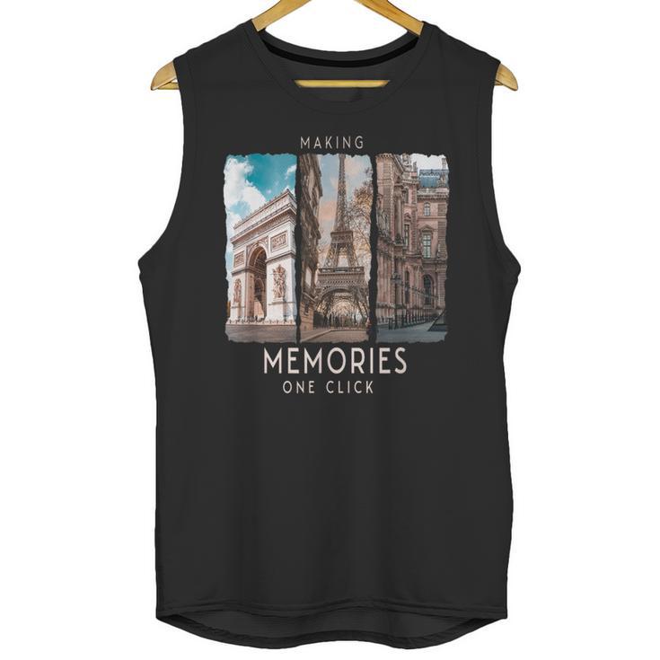 Making Memories In Paris Photo Nostalgia Travel Humor Unisex Tank Top