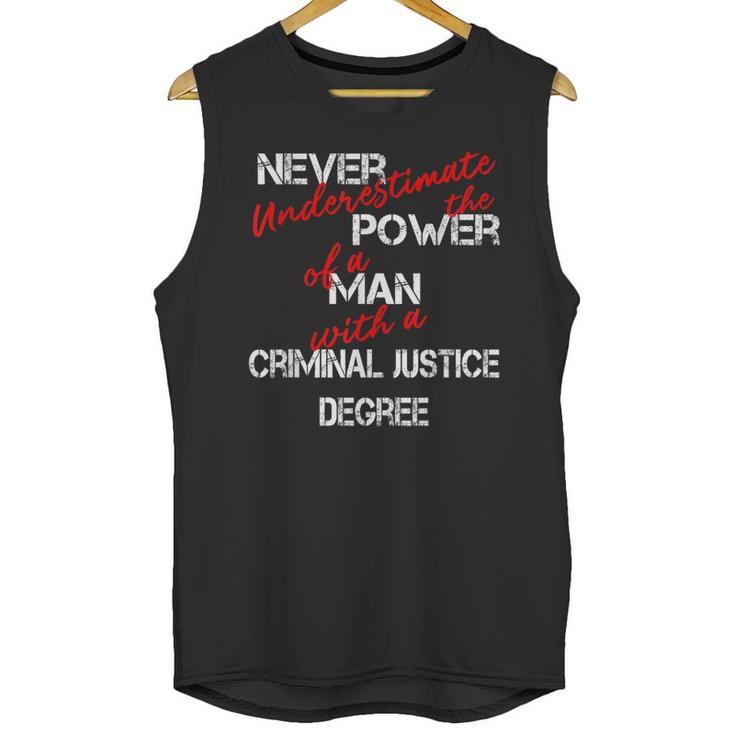 Man Criminal Justice Degree Graduation Or Career Unisex Tank Top