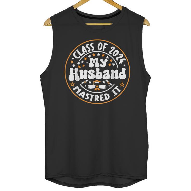 Master's Degree Graduation My Husband Mastered It 2024 Unisex Tank Top