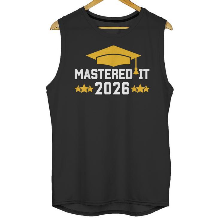 Masters Degree Graduation Mastered It Class Of 2026 Graduate Unisex Tank Top