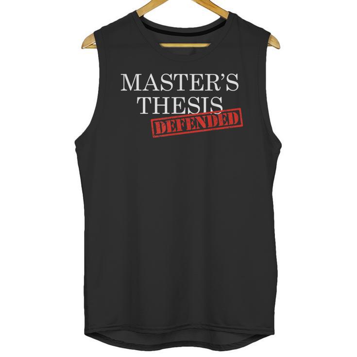 Master's Thesis Defense Tshirt Defended Graduation Unisex Tank Top