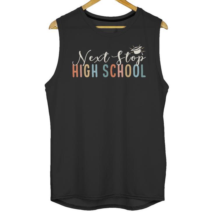 Middle School Graduation Next Stop High School Unisex Tank Top