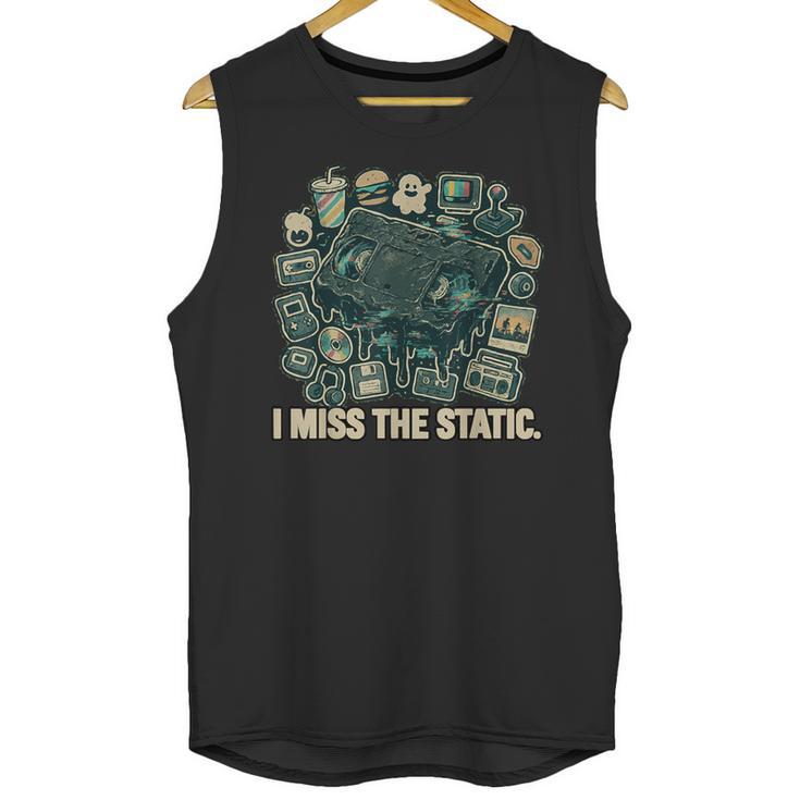 I Miss The Static Retro VHS Nostalgia Art Unisex Tank Top