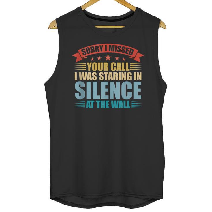 I Missed Your Call i Was Staring In Silence Introvert Unisex Tank Top