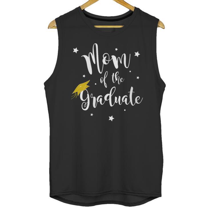 Mom Of The Graduate Mother Of Grad Mama Of Senior Graduation Unisex Tank Top