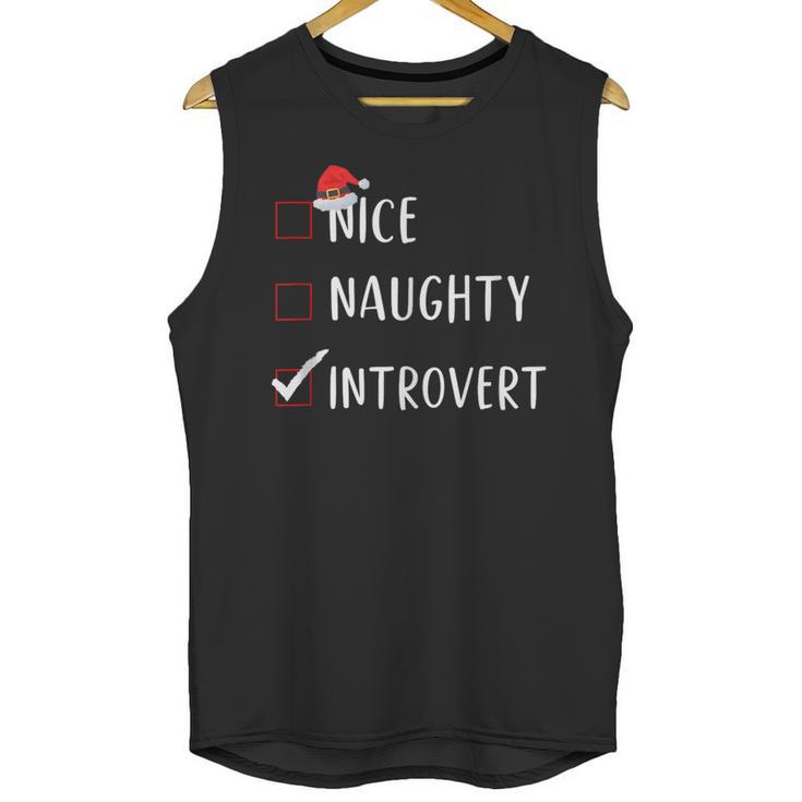 Nice Naughty Introvert List Christmas Introvert Unisex Tank Top