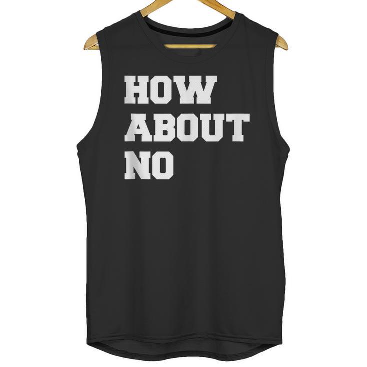 How About No Introvert Not So Social Unisex Tank Top