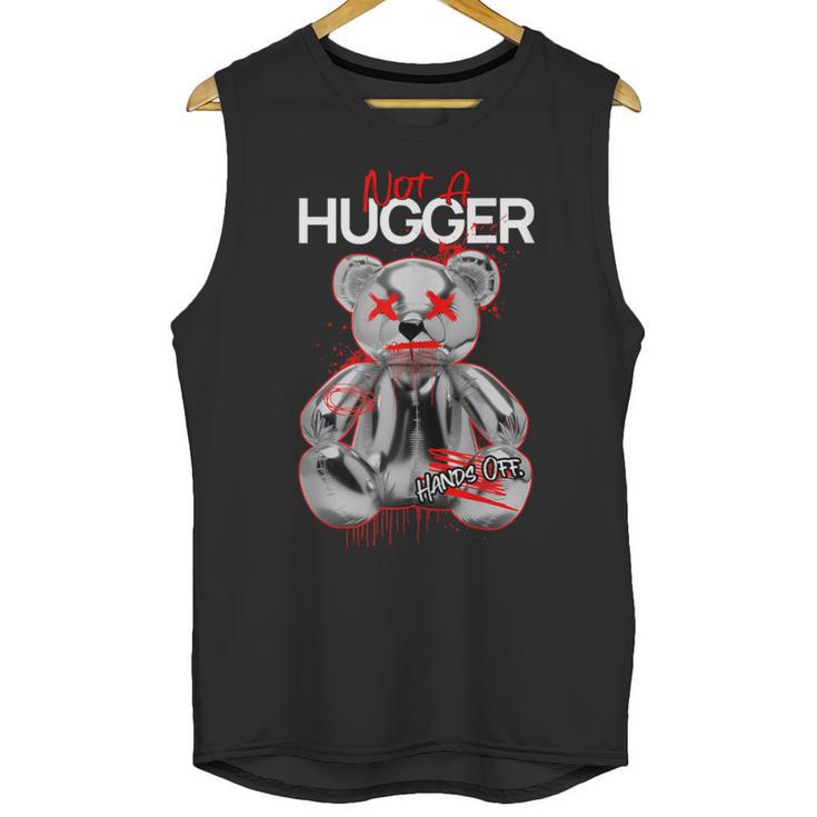 Not A Hugger Teddy Bear Antisocial Introvert Unisex Tank Top